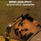 Eric Dolphy - Stockholm Sessions '1961