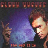 Glenn Hughes - The Way It Is '1999