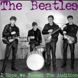 The Beatles - I Hope We Passed The Audition/cd '2013