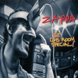 Frank Zappa - The Dub Room Special! '2007