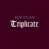 Bob Dylan - Triplicate '2017