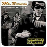 Mr. Review - One Way Ticket To Skaville '1998