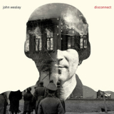 John Wesley - Disconnect '2014