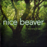 Nice Beaver - The Time It Takes '2015