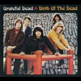 Grateful Dead - Birth Of The Dead '1965