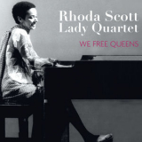 Rhoda Scott - We Free Queens (feat. Sophie Alour, Lisa Cat-Berro & Julie Saury) '2017