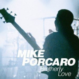 Mike Porcaro - Brotherly Love (2CD) '2011