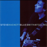 Steve Hackett - Blues With A Feeling '2005