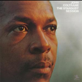 John Coltrane - The Stardust Session '1958