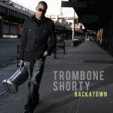 Trombone Shorty - Backatown '2010