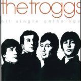 The Troggs - Hit Single Anthology '1991