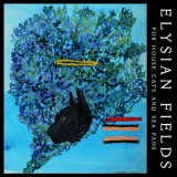 Elysian Fields - For House Cats and Sea Fans '2014