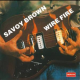 Savoy Brown - Wire Fire '1975