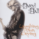 Daryl Hall - Laughing Down Crying '2011