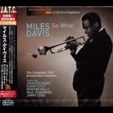 Miles Davis - So What. The Complete 1960 Amsterdam Concerts (CD2) '2013