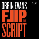Orrin Evans - Flip The Script '2012