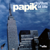 Papik - Rhythm Of Life '2009