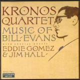 Kronos Quartet - Music Of Bill Evans '1987