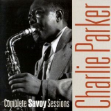 Charlie Parker - The Complete Savoy Sessions (CD1) '2001