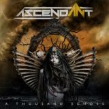 Ascendant - A Thousand Echoes '2017