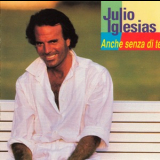 Julio Iglesias - Anche senza di te '1992
