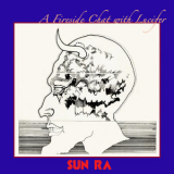 Sun Ra - A Fireside Chat With Lucifer '1983