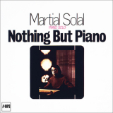 Martial Solal -  Nothing But Piano (2016 Remastered)  '1976