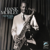 Hank Mobley - Newark 1953 (2012 Remaster) (2CD) '1953