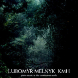 Lubomyr Melnyk - Kmh: Piano Music In The Continuous Mode '1979