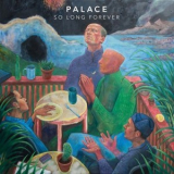 Palace - So Long Forever '2016