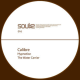 Calibre - Hypnotise / The Water Carrier '2004