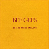 Bee Gees - In The Mood Of Love '2015