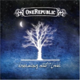 Onerepublic - Dreaming Out Loud '2007
