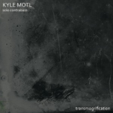 Kyle Motl - Transmogrification (Hi-Res) '2017