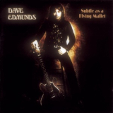 Dave Edmunds - Subtle As A Flying Mallet (1992, Germany, RCA 7432112850-2) '1975