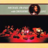 Michael Franks - With Crossfire Live '1980