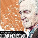Charles Aznavour - Momentos Con Charles Aznavour '2018