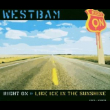 WestBam - Right On - Like Ice In The Sunshine '2003