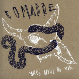 Comadre - Songs About The Man '2005
