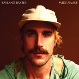 Rayland Baxter - Wide Awake '2018