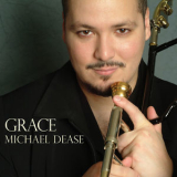 Michael Dease - Grace '2010