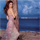 Celine Dion - A New Day Has Come '2002