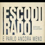Adriano Celentano - Esco Di Rado (E Parlo Ancora Meno) '2000