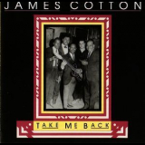 James Cotton - Take Me Back '1988