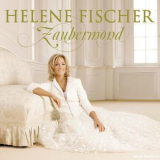Helene Fischer - Zaubermond (Sonderedition Mit Bonustrack) '2009