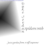 Duke Jordan - Spiders Web '2007