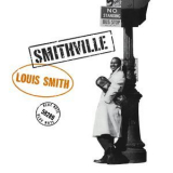 Louis Smith - Smithville (Remastered) '2008