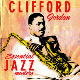Clifford Jordan - Essential Jazz Masters '2013
