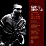 Sahib Shihab - Sahib Shihab Complete Sextets Sessions 1956-1957 (2CD) '2011