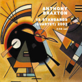 Anthony Braxton - 19 Standards (Quartet) 2003 (4CD) '2010